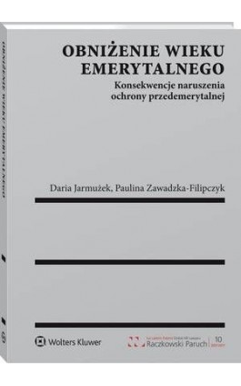 Obniżenie wieku emerytalnego - Paulina Zawadzka-Filipczyk - Ebook - 978-83-8124-330-8