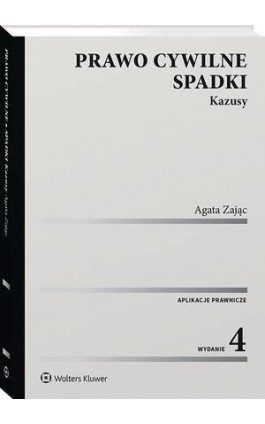 Prawo cywilne. Spadki. Kazusy - Agata Zając - Ebook - 978-83-8187-216-4