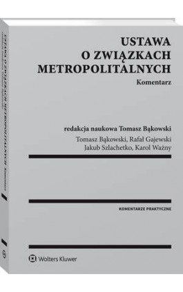 Ustawa o związkach metropolitalnych. Komentarz - Tomasz Bąkowski - Ebook - 978-83-8092-515-1