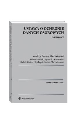 Ustawa o ochronie danych osobowych. Komentarz - Bartosz Marcinkowski - Ebook - 978-83-8160-215-0