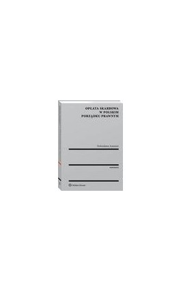 Opłata skarbowa w polskim porządku prawnym - Dobrosława Antonów - Ebook - 978-83-8107-755-2