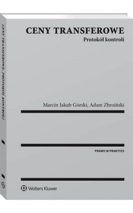 Ceny transferowe. Protokół kontroli - Adam Zbroiński - Ebook - 978-83-8107-113-0