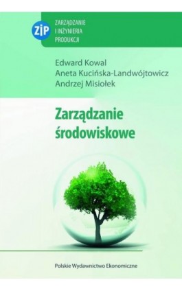 Zarządzanie środowiskowe - Edward Kowal - Ebook - 978-83-208-2107-9