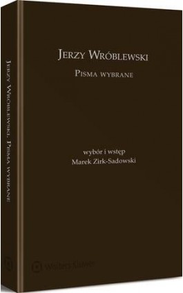 Jerzy Wróblewski. Pisma wybrane - Jerzy Wróblewski - Ebook - 978-83-264-9703-2
