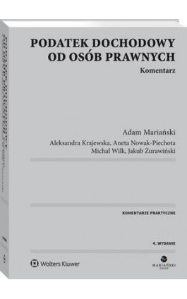 Podatek dochodowy od osób prawnych. Komentarz - Adam Mariański - Ebook - 978-83-264-9093-4