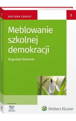 Meblowanie szkolnej demokracji - Bogusław Śliwerski - Ebook - 978-83-8107-756-9