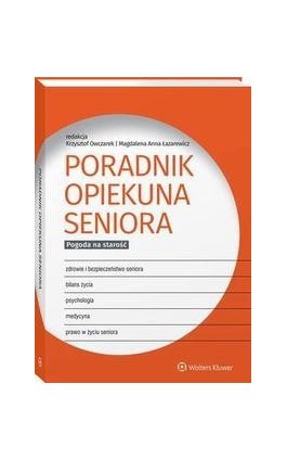 Poradnik opiekuna seniora. Pogoda na starość - Krzysztof Owczarek - Ebook - 978-83-8160-560-1
