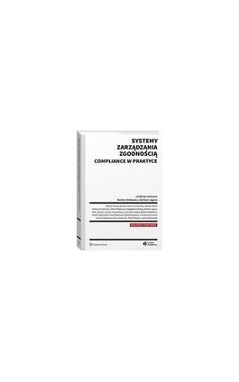 Systemy zarządzania zgodnością compliance w praktyce - Karol Rajewski - Ebook - 978-83-8187-465-6