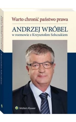 Warto chronić państwo prawa - Andrzej Wróbel - Ebook - 978-83-8107-754-5