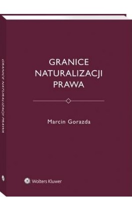 Granice naturalizacji prawa - Marcin Gorazda - Ebook - 978-83-8124-274-5