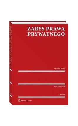 Zarys prawa prywatnego. Część ogólna - Andrzej Bierć - Ebook - 978-83-8160-167-2