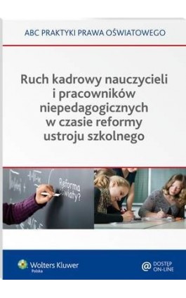 Ruch kadrowy nauczycieli i pracowników niepedagogicznych w czasie reformy ustroju szkolnego - Lidia Marciniak - Ebook - 978-83-8107-601-2