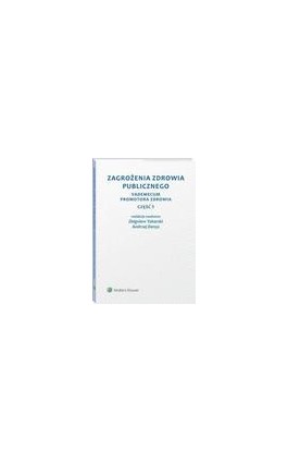 Zagrożenia zdrowia publicznego. Część 5. Vademecum promotora zdrowia - Zbigniew Tokarski - Ebook - 978-83-8160-317-1