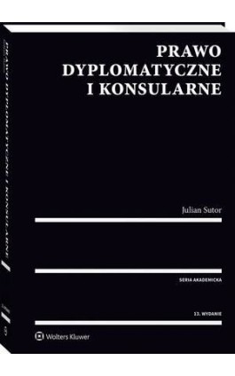 Prawo dyplomatyczne i konsularne - Julian Sutor - Ebook - 978-83-8160-410-9