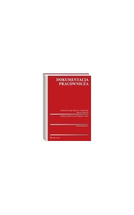 Dokumentacja pracownicza - Marcin Wujczyk - Ebook - 978-83-8160-647-9