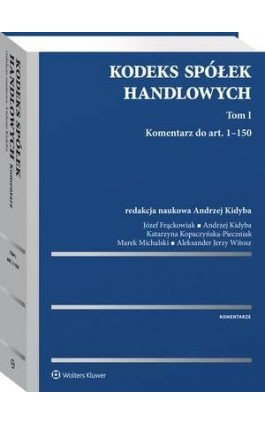 Kodeks spółek handlowych. Komentarz. Tom I - Andrzej Kidyba - Ebook - 978-83-8107-751-4