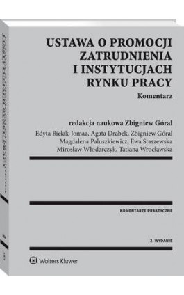 Ustawa o promocji zatrudnienia i instytucjach rynku pracy. Komentarz - Zbigniew Góral - Ebook - 978-83-8092-497-0