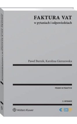 Faktura VAT w pytaniach i odpowiedziach - Paweł Barnik - Ebook - 978-83-8124-909-6