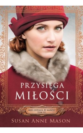 Przysięga miłości - Susan Anne Mason - Ebook - 978-83-65843-36-4