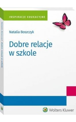 Dobre relacje w szkole - Natalia Boszczyk - Ebook - 978-83-8223-540-1