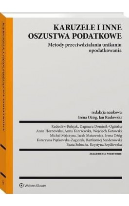 Karuzele i inne oszustwa podatkowe. Metody przeciwdziałania unikaniu opodatkowania - Wojciech Kotowski - Ebook - 978-83-8223-706-1