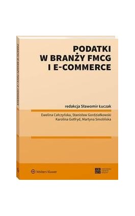 Podatki w branży FMCG i e-commerce - Sławomir Łuczak - Ebook - 978-83-8223-716-0
