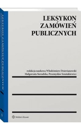 Leksykon zamówień publicznych - Włodzimierz Dzierżanowski - Ebook - 978-83-8223-934-8