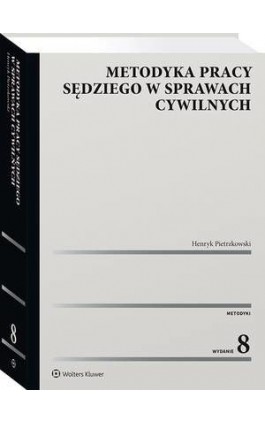 Metodyka pracy sędziego w sprawach cywilnych - Henryk Pietrzkowski - Ebook - 978-83-8223-871-6