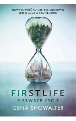 Firstlife. Pierwsze życie - Gena Showalter - Ebook - 978-83-276-2504-5