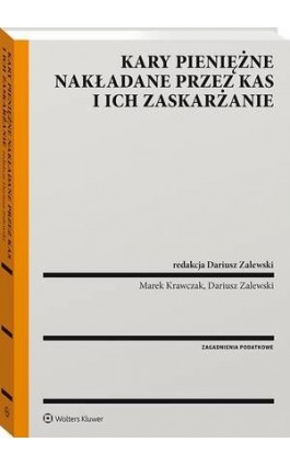 Kary pieniężne nakładane przez organy KAS i ich zaskarżanie - Dariusz Zalewski - Ebook - 978-83-8246-044-5