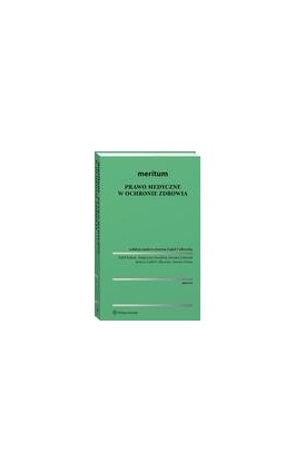 MERITUM Prawo medyczne w ochronie zdrowia - Rafał Kubiak - Ebook - 978-83-8246-077-3