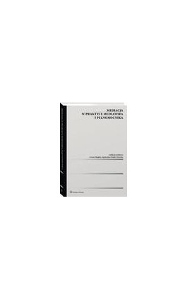 Mediacja w praktyce mediatora i pełnomocnika - Liliana Indan-Pykno - Ebook - 978-83-8246-266-1