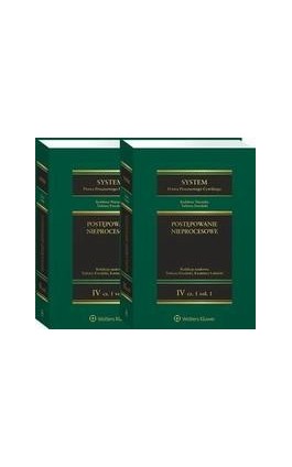 System Prawa Procesowego Cywilnego. Tom 4. Postępowanie nieprocesowe Część 1 vol. 1 i 2 - Tadeusz Ereciński - Ebook - 978-83-8246-235-7