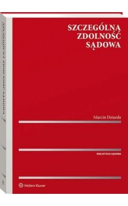 Szczególna zdolność sądowa - Marcin Dziurda - Ebook - 978-83-8160-648-6