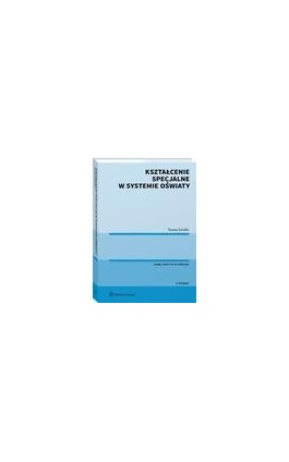 Kształcenie specjalne w systemie oświaty - Teresa Serafin - Ebook - 978-83-8246-594-5