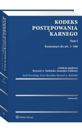 Kodeks postępowania karnego. Tom I. Komentarz do art. 1-166 - Jerzy Skorupka - Ebook - 978-83-8124-140-3