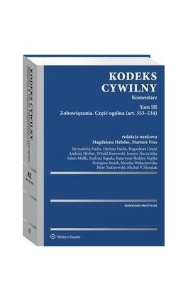 Kodeks cywilny. Komentarz. Tom III - Witold Kurowski - Ebook - 978-83-8124-779-5