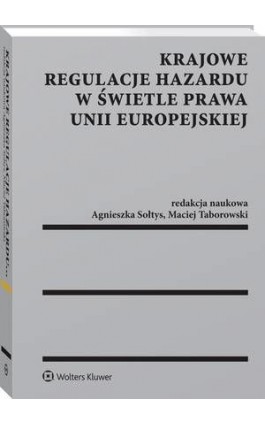 Krajowe regulacje hazardu w świetle prawa Unii Europejskiej - Agnieszka Grzelak - Ebook - 978-83-8160-384-3