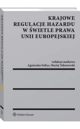 Krajowe regulacje hazardu w świetle prawa Unii Europejskiej - Andrzej Wróbel - Ebook - 978-83-8160-384-3