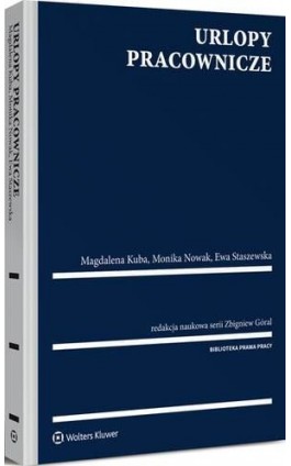 Urlopy pracownicze - Magdalena Kuba - Ebook - 978-83-8092-354-6