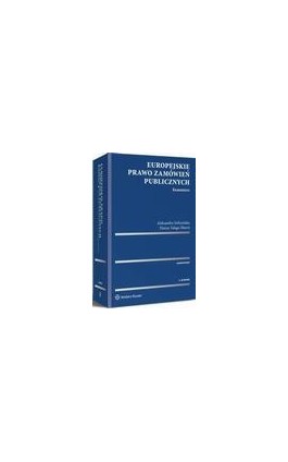 Europejskie prawo zamówień publicznych. Komentarz - Aleksandra Sołtysińska - Ebook - 978-83-8092-210-5
