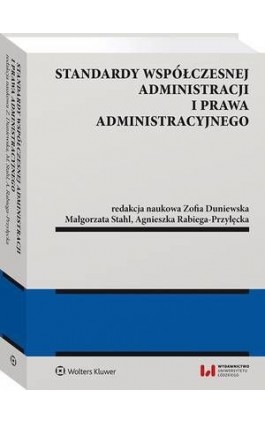 Standardy współczesnej administracji i prawa administracyjnego - Zofia Duniewska - Ebook - 978-83-8187-293-5