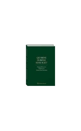 Qui bene dubitat, bene sciet. Księga jubileuszowa dedykowana Profesor Ewie Nowińskiej - Janusz Barta - Ebook - 978-83-8124-901-0