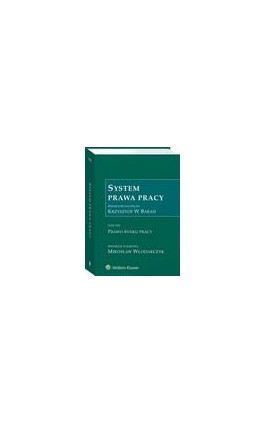 System Prawa Pracy. TOM VIII. Prawo rynku pracy - Tadeusz Kuczyński - Ebook - 978-83-8160-173-3