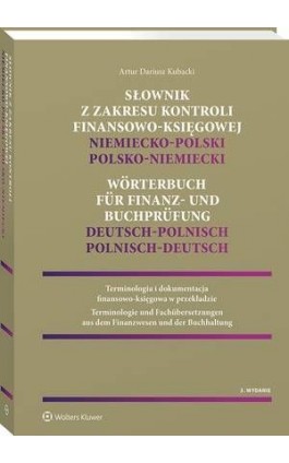 Słownik z zakresu kontroli finansowo-księgowej – niemiecko-polski, polsko-niemiecki - Artur Dariusz Kubacki - Ebook - 978-83-8246-468-9