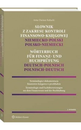 Słownik z zakresu kontroli finansowo-księgowej – niemiecko-polski, polsko-niemiecki - Artur Dariusz Kubacki - Ebook - 978-83-8246-468-9