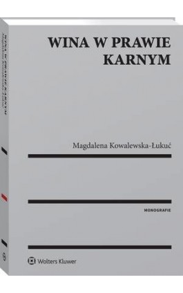 Wina w prawie karnym - Magdalena Kowalewska-Łukuć - Ebook - 978-83-8160-558-8