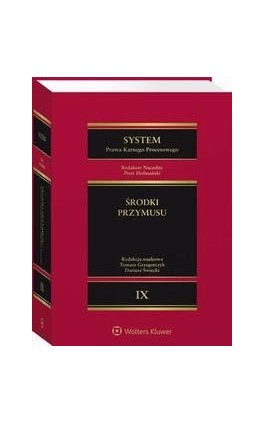 System Prawa Karnego Procesowego. Tom IX. Środki przymusu - Barbara Augustyniak - Ebook - 978-83-8246-821-2