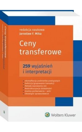 Ceny transferowe. 259 wyjaśnień i interpretacji - Jarosław F. Mika - Ebook - 978-83-8160-199-3