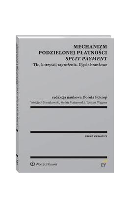Mechanizm podzielonej płatności (split payment) - Tomasz Wagner - Ebook - 978-83-8160-126-9